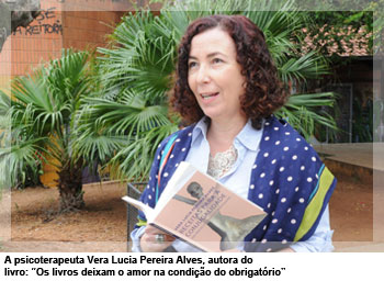 A psicoterapeuta Vera Lucia Pereira Alves, autora do livro: “Os livros deixam o amor na condição do obrigatório”