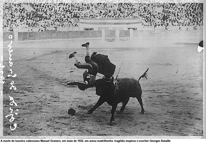 A morte do toureiro valenciano Manuel Granero, em maio de 1922, em arena madrilhenha: tragédia inspirou o escritor Georges Bataille