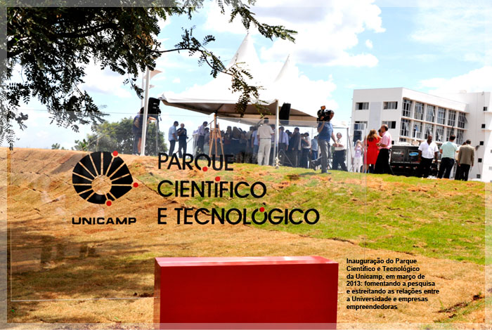 Inauguração do Parque Científico e Tecnológico da Unicamp, em março de 2013: fomentando a pesquisa e estreitando as relações entre a Universidade e empresas empreendedoras