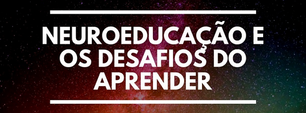 Palestra “Neuroeducação e os desafios do aprender”