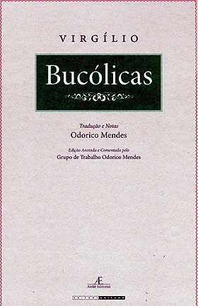 Reprodução da capa  Bucólicas, cuja edição foi preparada e comentada pelo Grupo de Trabalho Odorico Mendes: desvendando “pequenos enigmas”