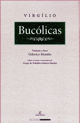 Reprodução da capa Bucólicas, cuja edição foi preparada e comentada pelo Grupo de Trabalho Odorico Mendes: desvendando “pequenos enigmas”