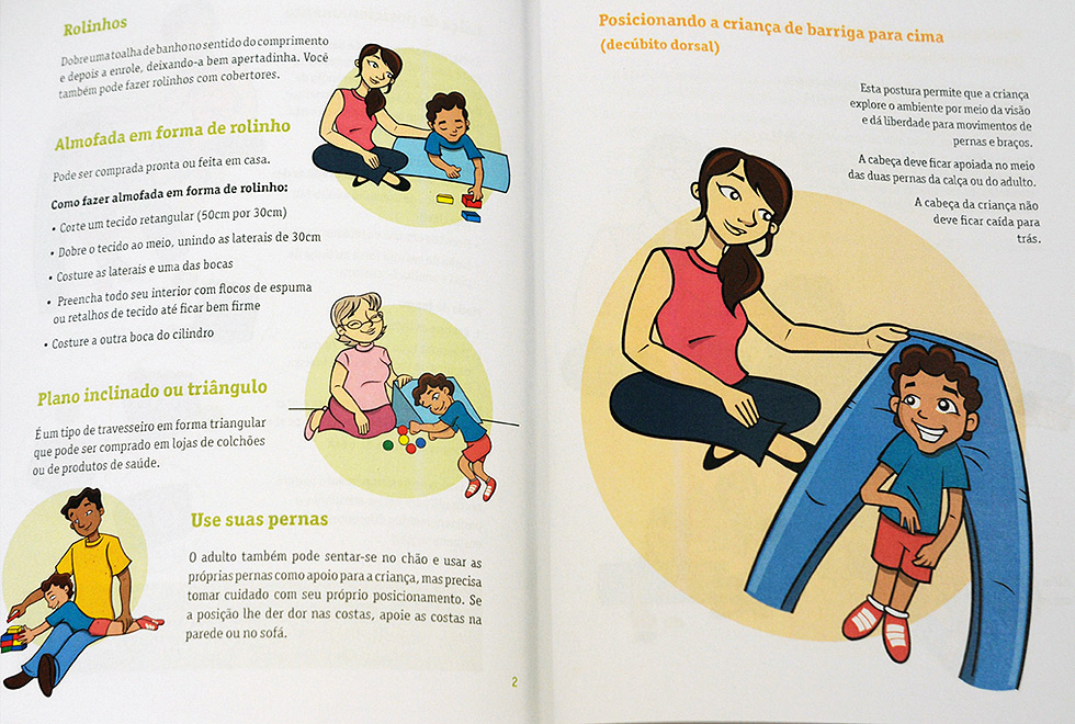 Orientações aos cuidadores de crianças com deficiência motora Orientações aos cuidadores de crianças com deficiência motora