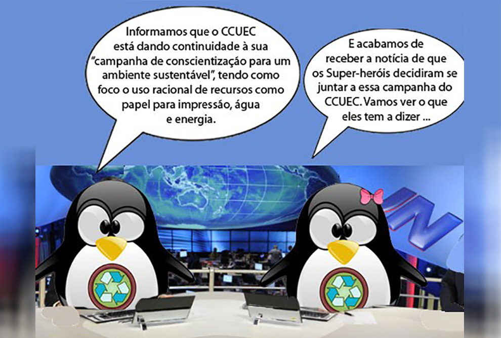 Dois pinguins desenhados como apresentadores de telejornal falam por balões de quadrinhos sobre o lançamento da campanha de sustentabilidade