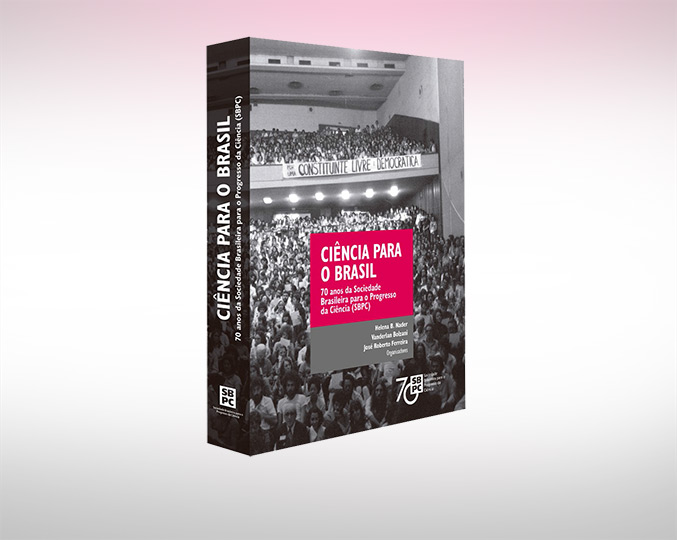 “Ciência para o Brasil – 70 anos da SBPC” “Ciência para o Brasil – 70 anos da SBPC”