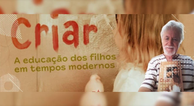 Segundo José Martins Filho este livro é destinado aos descendentes, com a intenção de deixar-lhes um legado Capa do livro Criar: a educação dos filhos em tempos modernos