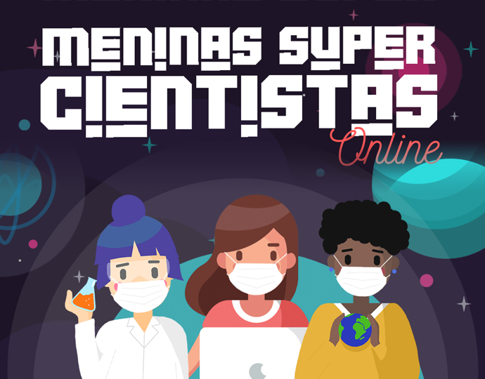 audiodescrição: ilustração colorida de divulgação do evento meninas supercientistas