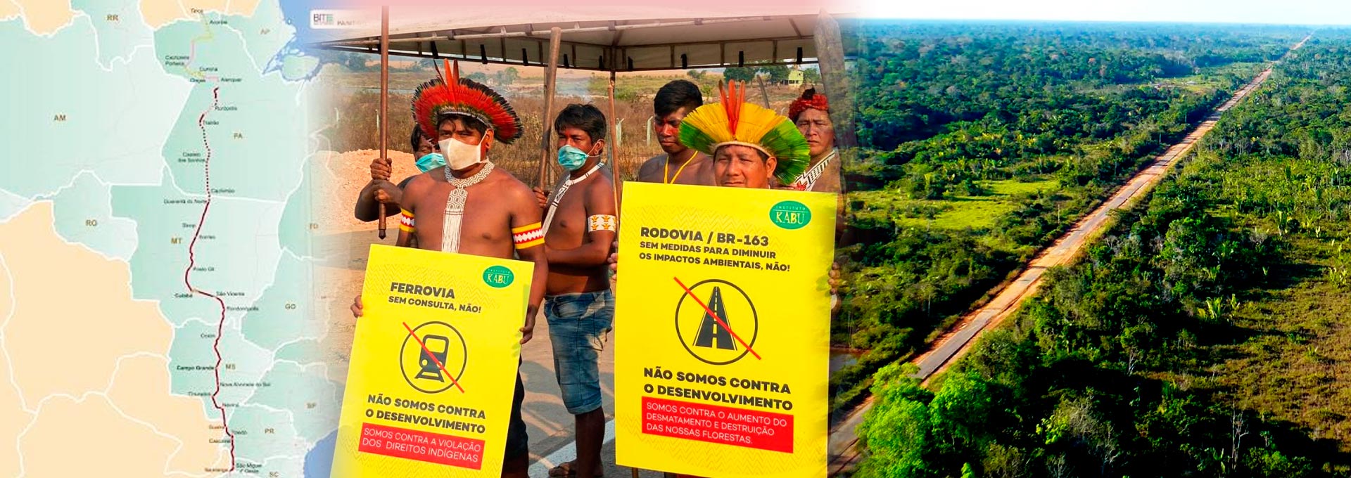 audiodescrição: montagem com três imagens coloridas; uma é uma fotografia de indígenas protestando contra a construção de estradas na amazônia, outra é uma fotografia aérea de uma estrada na floresta e outra é um mapa mostrando a rota de uma das estradas