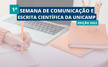 Espaço da Escrita promove 1ª Semana de Comunicação e Escrita Científica da Unicamp