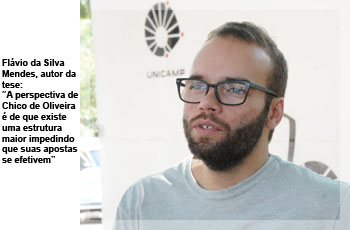 Flávio da Silva Mendes, autor da tese: “A perspectiva de Chico de Oliveira é de que existe uma estrutura maior impedindo que suas apostas se efetivem”