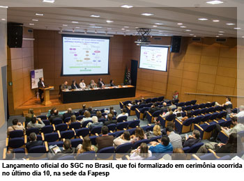 lançamento oficial do SGC no Brasil na sede da Fapesp