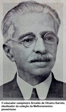 O educador campineiro Arnaldo de Oliveira Barreto, idealizador da coleção da Melhoramentos: pioneirismo