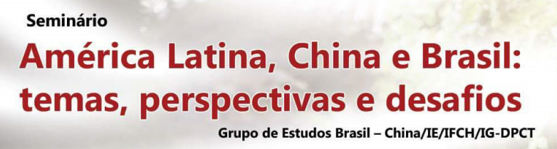 Seminário América Latina, China e Brasil