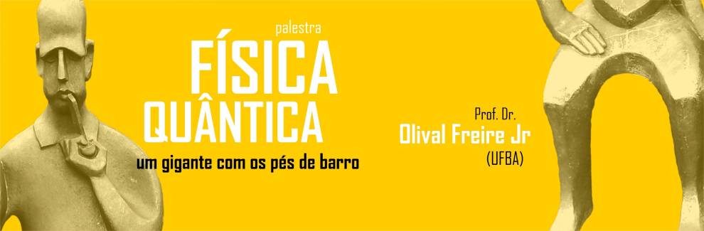 Palestra Física Quântica - Olival Freire Júnior