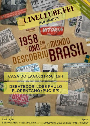 Filme "1958: O ano em que o mundo descobriu o Brasil", do diretor José Carlos Asbeg