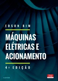 livro  "Máquinas Elétrica e Acionamento", de autoria do professor Edson Bim