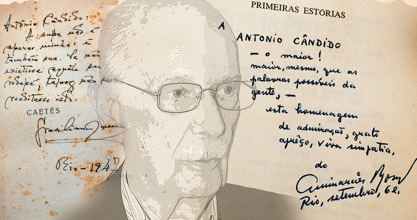Reproduções de dedicatórias de Guimarães Rosa, Graciliano Ramos e Manuel Bandeira em livros da biblioteca de Antonio Candido | Foto: Antoninho Perri Audiodescrição: montagem com quatro ilustrações, sendo, em primeiro plano, o rosto de um homem idoso, de óculos, elaborado com traços cinzas, e que mantém o olhar voltado para a direita. À esquerda e à direita, reprodução de três textos manuscritos com dedicatória em páginas iniciais envelhecidas de três diferente livros, sendo eles Caetés, Estrela da Vida e Primeiras Estórias. As dedicatórios são de Guimarães Rosa, Graciliano Ramos e Manuel Bandeiras. Imagem 1 de 1.