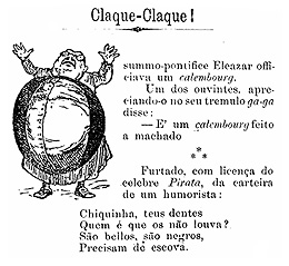 A suposta gagueira de Eleazar, pseudônimo usado por Machado, é alvo de sátira em O Besouro, em 1878
